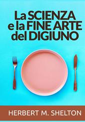 La scienza e la fine arte del digiuno