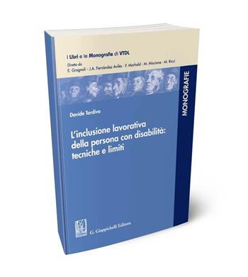 L'inclusione lavorativa della persona con disabilità: tecniche e limiti - Davide Tardivo - Libro Giappichelli 2024, I libri e le monografie di VTDL | libraccio.click