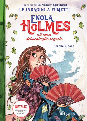 Enola Holmes e il caso del ventaglio segreto. Le indagini a fumetti da Nancy Springer. Vol. 4 - Serena Blasco - Libro De Agostini 2022 | libraccio.click
