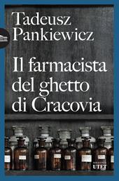 Il farmacista del ghetto di Cracovia