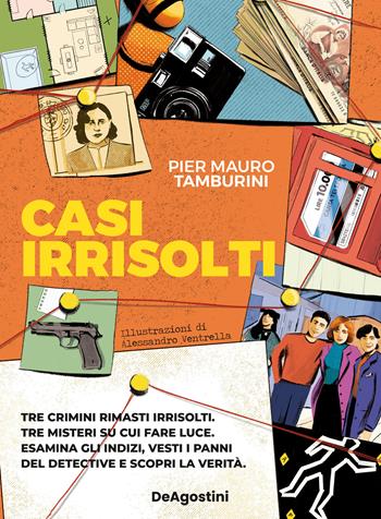 Casi irrisolti - Pier Mauro Tamburini, Pier Mauro Tamburini - Libro De Agostini 2023 | libraccio.click