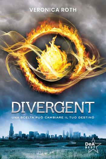 Divergent - Veronica Roth - Libro De Agostini 2023, DeA best | libraccio.click