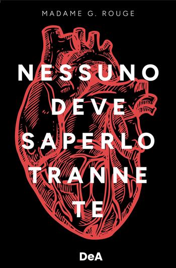 Nessuno deve saperlo tranne te - Madame G. Rouge - Libro De Agostini 2023 | libraccio.click