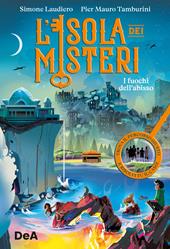 I fuochi dell'abisso. L'isola dei misteri. Vol. 2