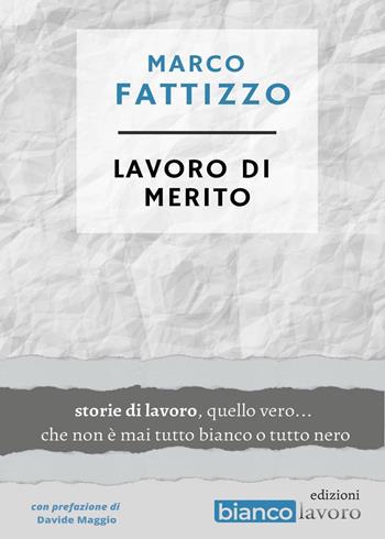 Lavoro di merito - Marco Fattizzo - Libro Youcanprint 2023 | libraccio.click