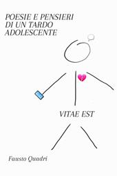 Poesie e pensieri di un tardo adolescente