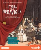 La stanza delle meraviglie. Per la Scuola media. Con e-book. Con espansione online. Vol. 1A