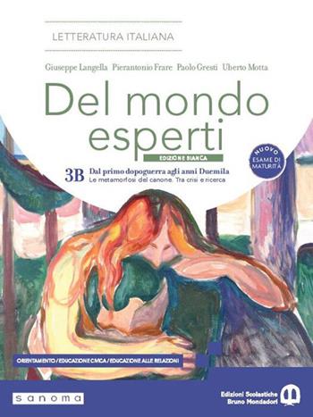 Del mondo esperti. Ediz. Bianca. Per le Scuole superiori. Vol. 3B - Giuseppe Langella, Pierantonio Frare, Paolo Gresti - Libro Edizioni Scolastiche Bruno Mondadori 2026 | libraccio.click