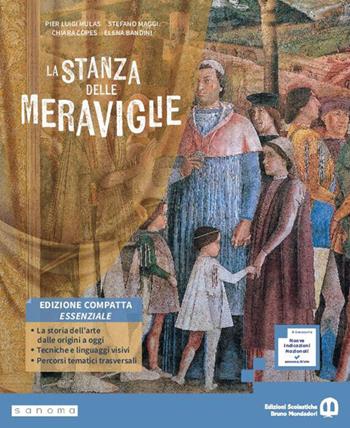 La stanza delle meraviglie. Ediz. Compatta Essenziale. L'ABC dell'arte. Per la Scuola media. - Pier Luigi Mulas, Stefano Maggi, Chiara Copes - Libro Edizioni Scolastiche Bruno Mondadori 2026 | libraccio.click
