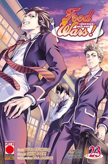 Food wars!. Vol. 23: I pionieri della landa sconfinata - Yuto Tsukuda, Shun Saeki, Yuki Morisaki - Libro Panini Comics 2025, Planet manga | libraccio.click