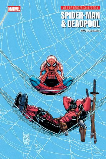 Spider-Man & Deadpool. Web of heroes collection - Joe Kelly, Ed McGuinness - Libro Panini Comics 2026, Marvel | libraccio.click