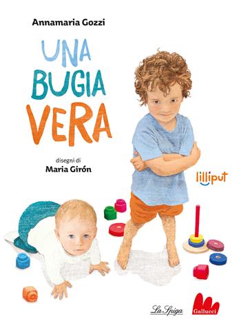Una bugia vera. Ediz. ad alta leggibilità - Annamaria Gozzi - Libro Gallucci 2023, Lilliput | libraccio.click