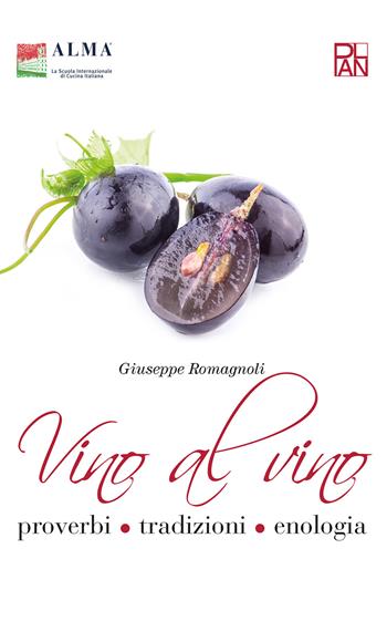 Vino al vino. Proverbi, tradizioni, enologia - Giuseppe Romagnoli - Libro Glifi Gallucci 2023, Plan Libreria | libraccio.click