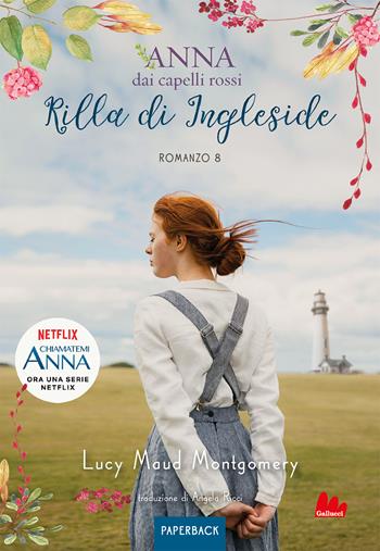 Rilla di Ingleside. Anna dai capelli rossi. Paperback. Vol. 8 - Lucy Maud Montgomery - Libro Gallucci Bros 2024, Paperback | libraccio.click