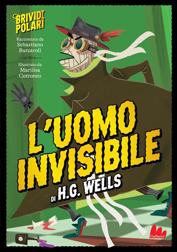L'uomo invisibile di H. G. Wells. Brividi polari. Ediz. a colori - Sebastiano Barcaroli, Cotroneo - Libro Gallucci 2025, Illustrati | libraccio.click