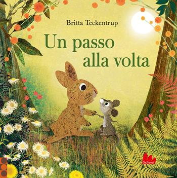 Un passo alla volta. Ediz. a colori - Britta Teckentrup - Libro Gallucci 2026, Illustrati | libraccio.click