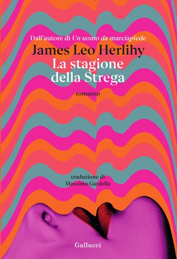 La stagione della strega - James Leo Herlihy - Libro Glifi Gallucci 2026, Glifi | libraccio.click