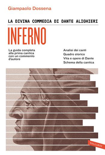 La Divina Commedia di Dante Alighieri. Inferno. La guida completa alla prima cantica con un commento d'autore - Giampaolo Dossena - Libro Vallardi A. 2024, SuperSintesi | libraccio.click