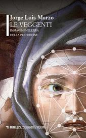Le veggenti. Immagini nell'era della predizione