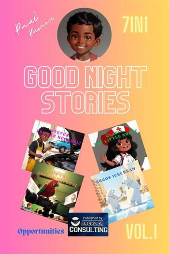 Good night stories. Opportunities. Career dreams: discover what you can become!. Vol. 1 - Paul Kumou - Libro StreetLib 2023 | libraccio.click