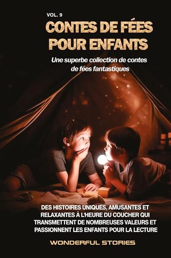 Contes de fées pour enfants. Une superbe collection de contes de fées fantastiques. Vol. 9  - Libro Youcanprint 2024 | libraccio.click