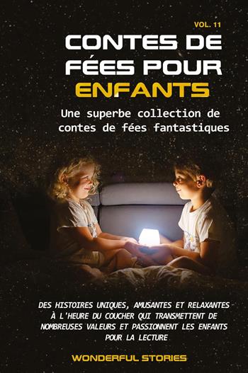 Contes de fées pour enfants. Une superbe collection de contes de fées fantastiques. Vol. 11  - Libro Youcanprint 2024 | libraccio.click