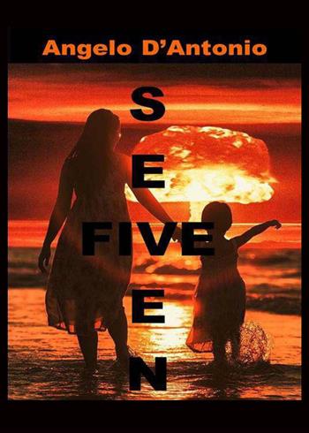 SevenFive - Angelo D'Antonio - Libro Youcanprint 2024 | libraccio.click