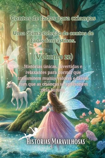 Contos de fadas para crianças. Uma ótima coleção de contos de fadas fantásticos. Vol. 22  - Libro Youcanprint 2024 | libraccio.click