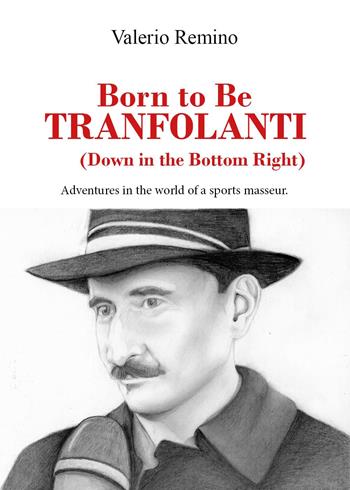 Born to be Tranfolanti - Valerio Remino - Libro Youcanprint 2025 | libraccio.click