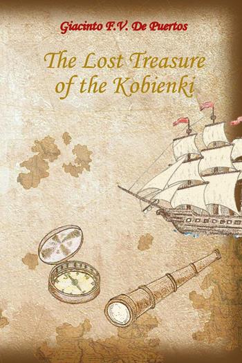 The lost treasure of the Kobienki - Giacinto F. V. De Puertos - Libro Youcanprint 2025 | libraccio.click