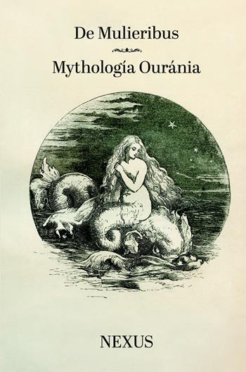 De Mulieribus-Mythología Ouránia - Nexus - Libro ilmiolibro self publishing 2024, La community di ilmiolibro.it | libraccio.click