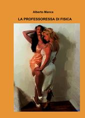 La professoressa di fisica
