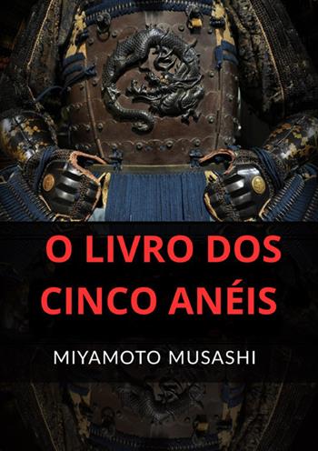 O livro de cinco anéis - Musashi Miyamoto - Libro StreetLib 2024 | libraccio.click