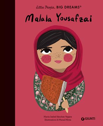 Malala Yousafzai. Little people big dreams - Maria Isabel Sánchez Vegara - Libro Giunti Editore 2025 | libraccio.click