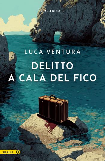 Delitto a Cala del Fico - Luca Ventura - Libro Giunti Editore 2026, M | libraccio.click