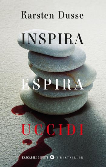 Inspira espira uccidi - Karsten Dusse - Libro Giunti Editore 2026, Tascabili Giunti. I bestseller | libraccio.click