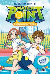 Doppio misto. Match Point. I gemelli del tennis