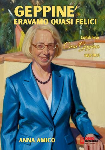 Geppiné. Eravamo quasi felici. Vol. 3: Cara Geppina (1957-2015) - Anna Amico - Libro StreetLib 2025 | libraccio.click