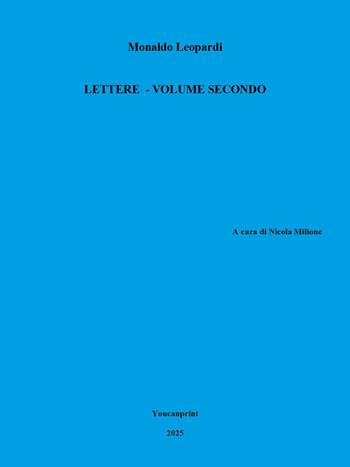 Lettere. Vol. 2 - Monaldo Leopardi - Libro Youcanprint 2025 | libraccio.click