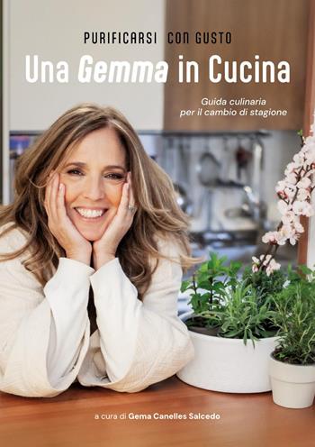 Una gemma in cucina. Guida culinaria per il cambio di stagione - Gema Canelles Salcedo - Libro Youcanprint 2026 | libraccio.click