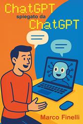 ChatGPT spiegato da ChatGPT