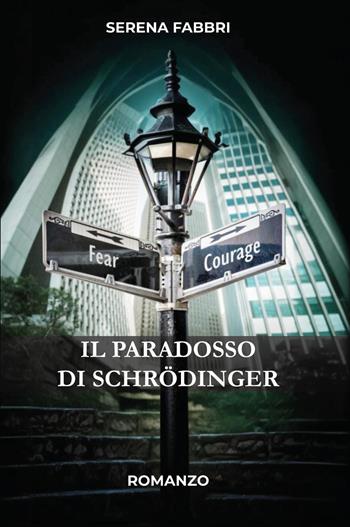 Il paradosso di Schrodinger - Serena Fabbri - Libro Youcanprint 2025 | libraccio.click