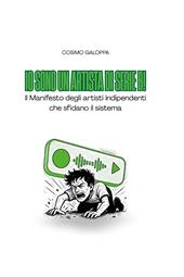 Io sono un artista di serie B! Il manifesto degli artisti indipendenti che sfidano il sistema