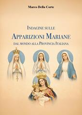Indagine sulle apparizioni mariane dal mondo alla provincia italiana
