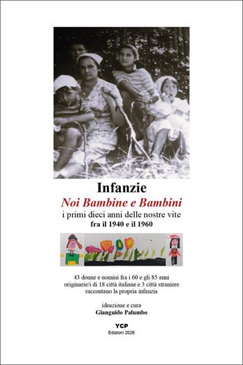 Infanzie. Noi bambine e bambini  - Libro Youcanprint 2026 | libraccio.click