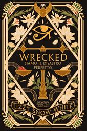 Wrecked. Siamo il disastro perfetto