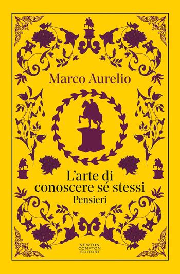 L'arte di conoscere se stessi. Pensieri. Testo greco a fronte - Marco Aurelio - Libro Newton Compton Editori 2026, Newton vintage | libraccio.click