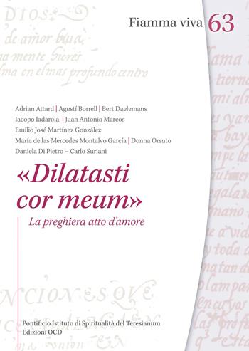 «Dilatasti cor meum». La preghiera atto d'amore - Iacopo Iadarola, Donna Orsuto, Daniela Di Pietro - Libro OCD 2023, Fiamma viva | libraccio.click