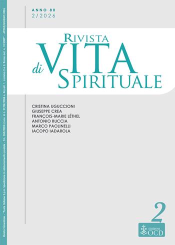 Rivista di vita spirituale (2026). Vol. 2: Una voce del Carmelo d'Italia - Iain Matthew, Giuseppe Reguzzoni, Agustí Borrell - Libro OCD 2026, Rivista di vita spirituale | libraccio.click