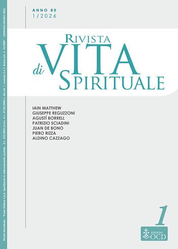 Rivista di vita spirituale (2026). Vol. 1: Una voce del Carmelo d'Italia - Iain Matthew, Giuseppe Reguzzoni, Agustí Borrell - Libro OCD 2026, Rivista di vita spirituale | libraccio.click